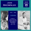 John Brownlee - Lieder, Arias & Songs