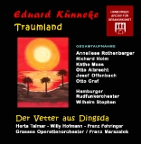 Künneke - Traumland + Vetter aus Dingsda (2 CD)