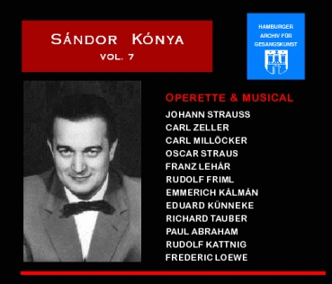 Sándor-Kónya-Edition Vol. 7 (3 CDs)