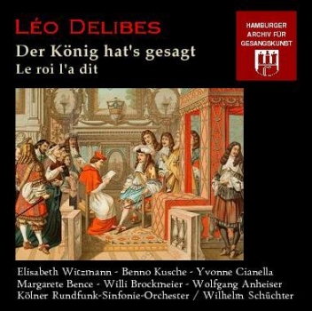 Léo Delibes - Der König hat's gesagt