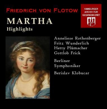 Friedrich von Flotow - Martha Highlights (1 CD)