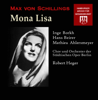 Max von Schillings - Mona Lisa (2 CDs)