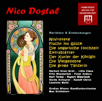 Nico Dostal - Raritäten & Entdeckungen (1 CD)