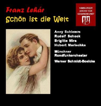 Franz Lehár - Schön ist die Welt (2 CDs)