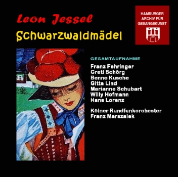 Léon Jessel - Schwarzwaldmädel (2 CDs)