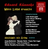 Eduard Künneke - Wenn Liebe erwacht (2 CDs)