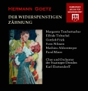 Goetz - Der Widerspenstigen Zähmung (2 CDs)