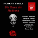 Robert Stolz : Die Rosen der Madonna